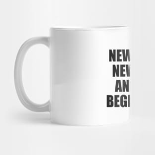 New goals, new days and new beginnings Mug